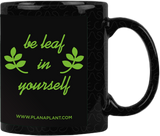 'Be Leaf In Yourself' coffee mug