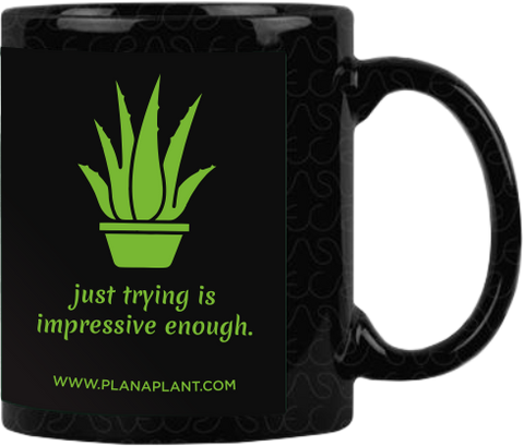 'Just trying is impressive enough' Coffee Mug